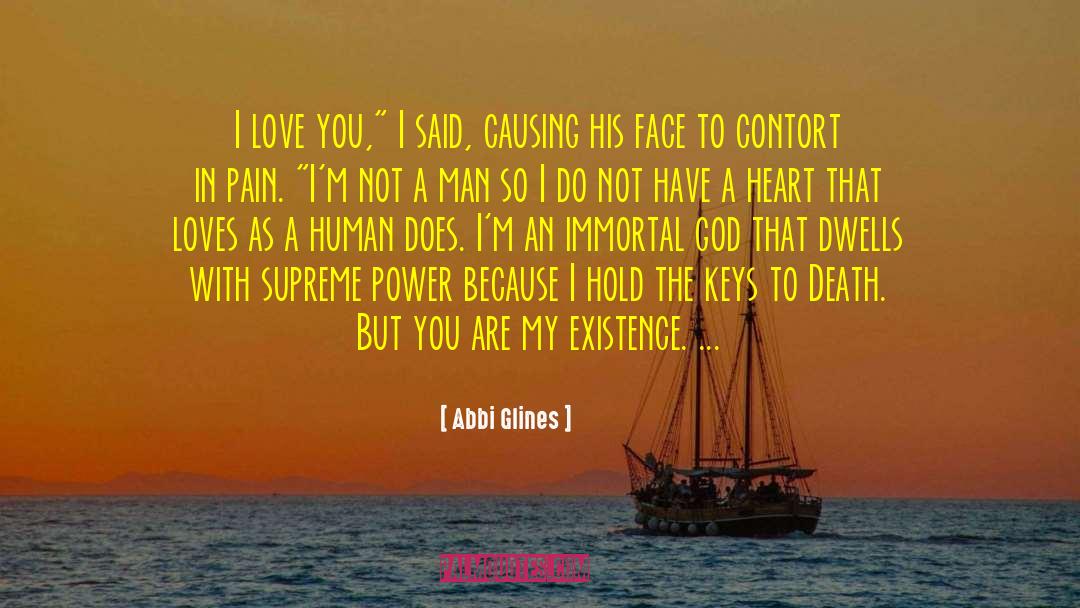 Abbi Glines Quotes: I love you,