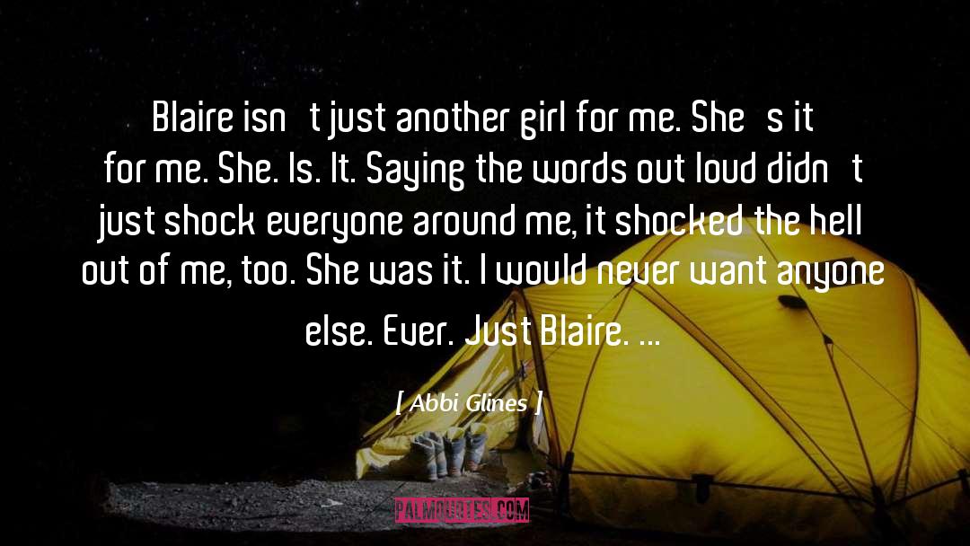 Abbi Glines Quotes: Blaire isn't just another girl