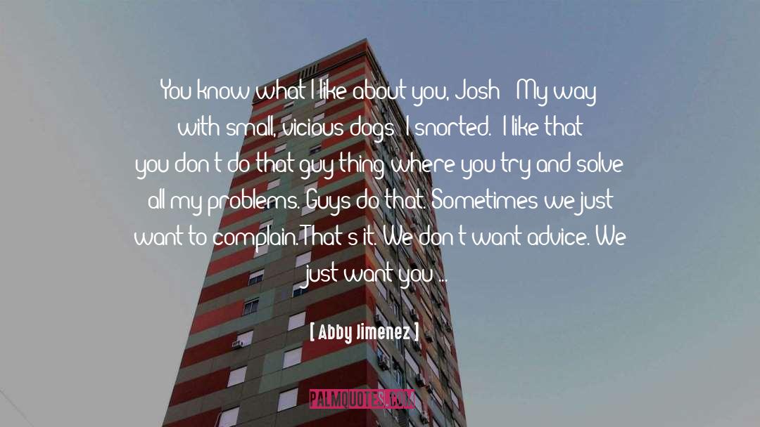 Abby Jimenez Quotes: You know what I like