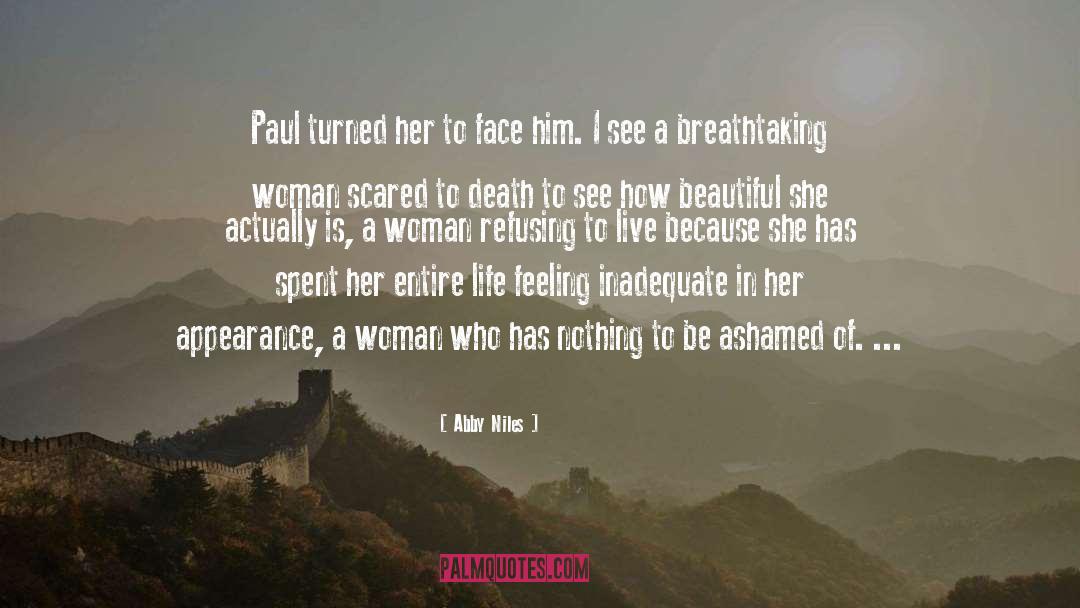 Abby Niles Quotes: Paul turned her to face