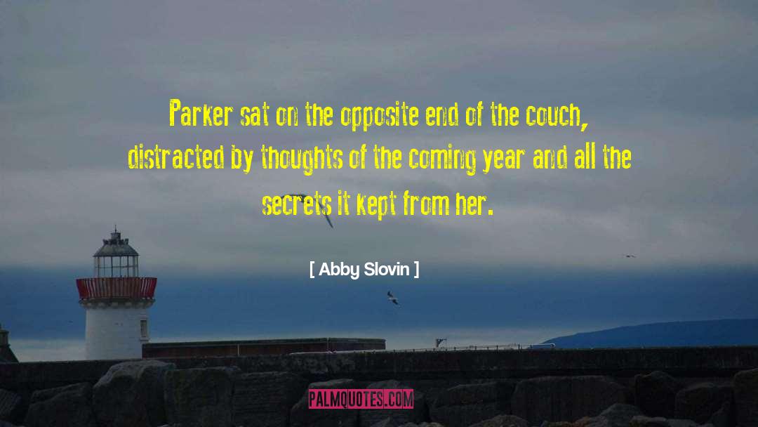 Abby Slovin Quotes: Parker sat on the opposite