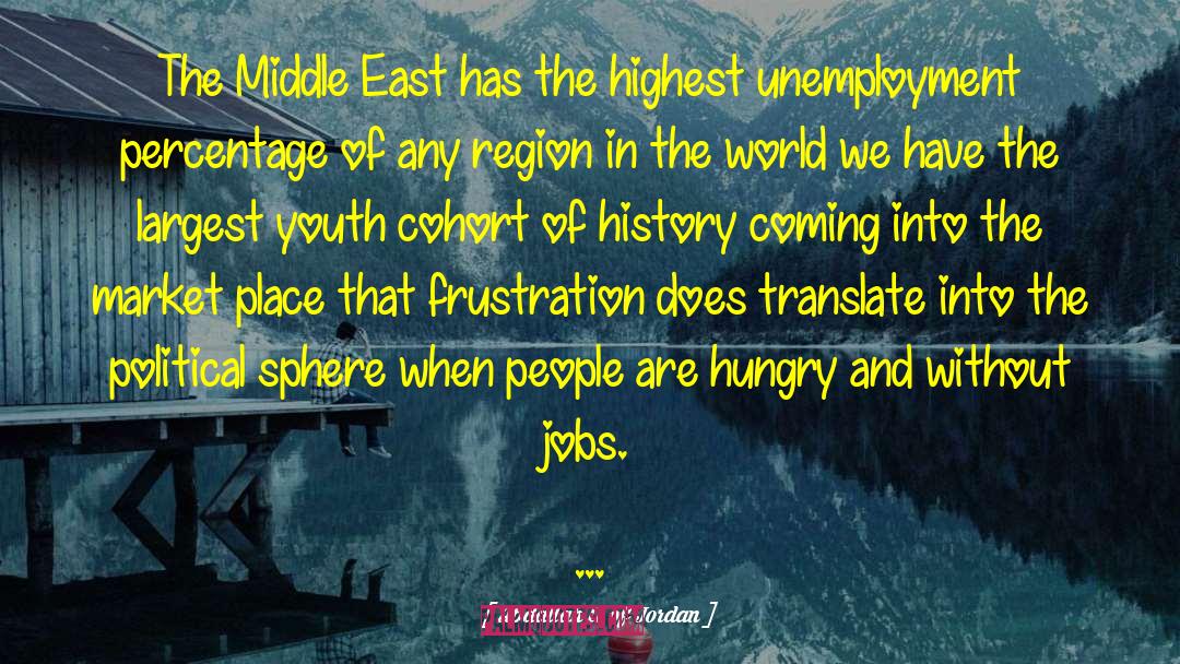 Abdallah II Of Jordan Quotes: The Middle East has the