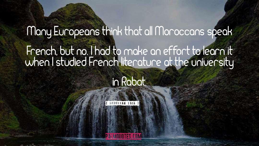 Abdellah Taia Quotes: Many Europeans think that all