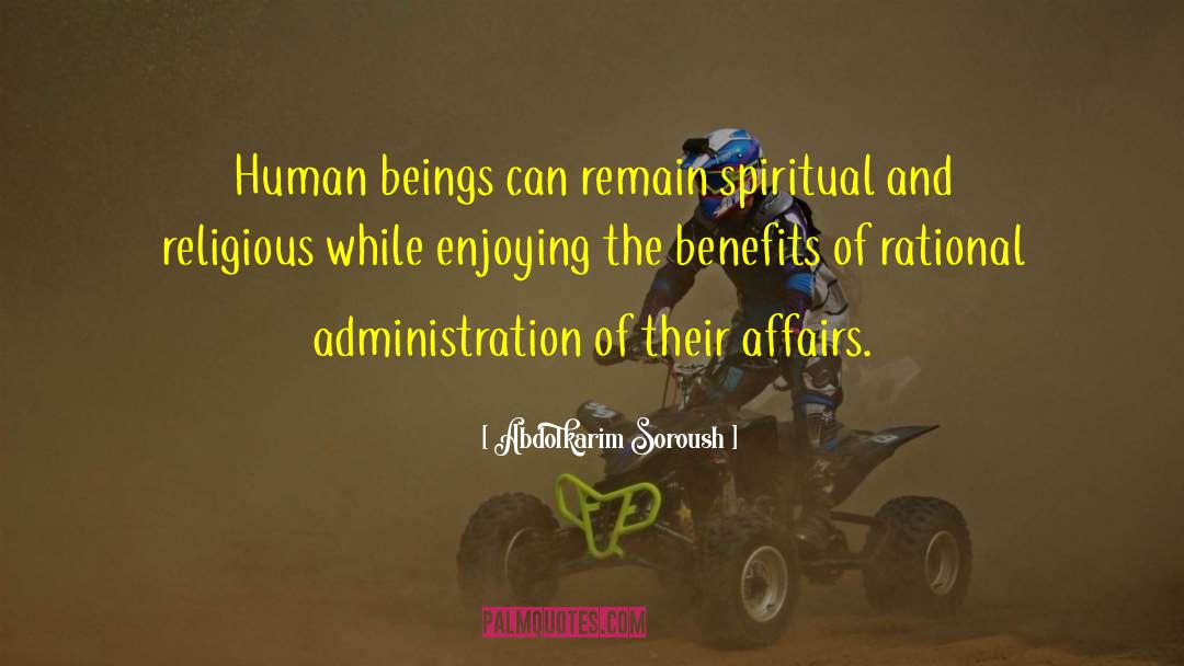 Abdolkarim Soroush Quotes: Human beings can remain spiritual