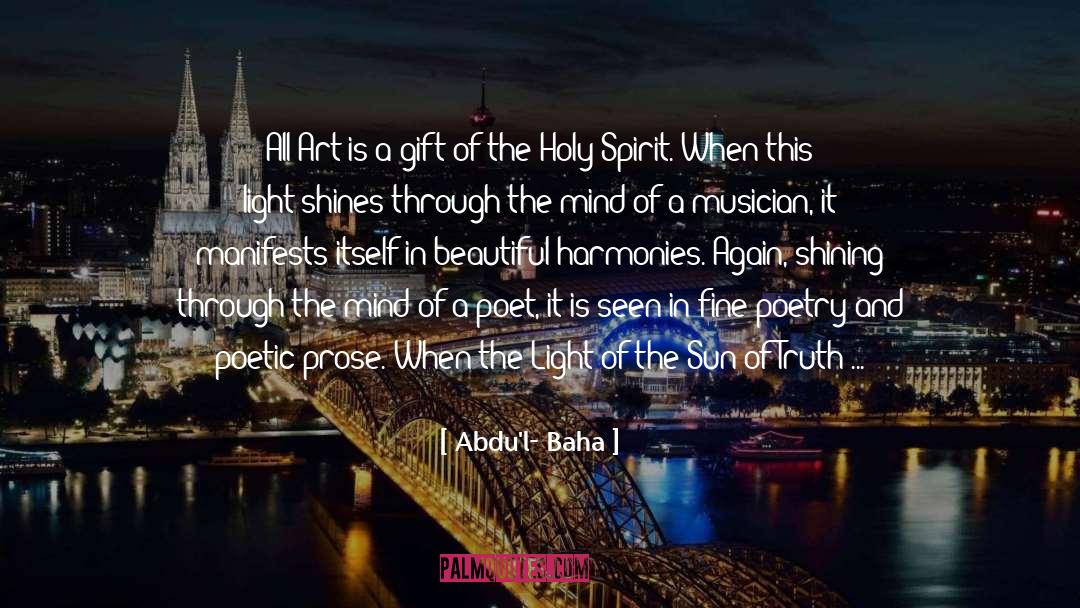 Abdu'l- Baha Quotes: All Art is a gift