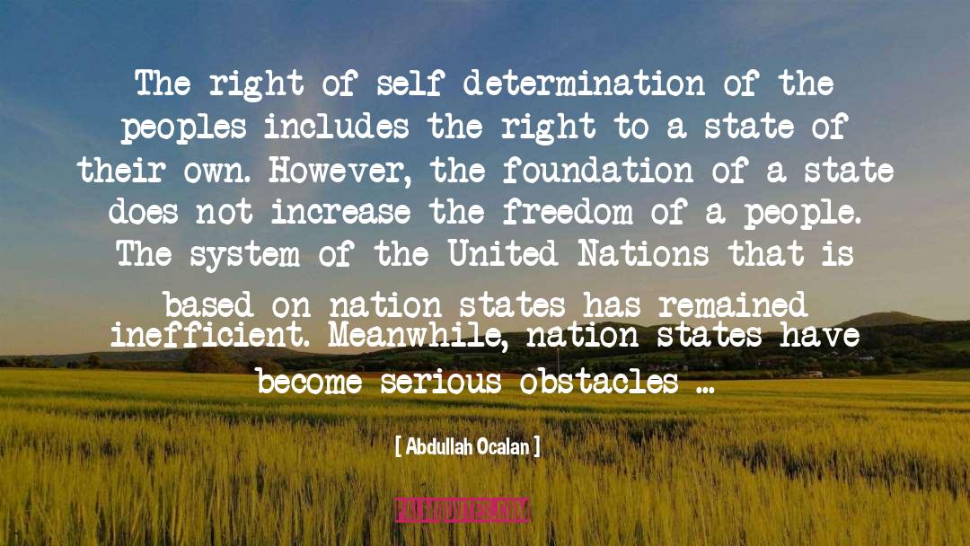 Abdullah Ocalan Quotes: The right of self-determination of
