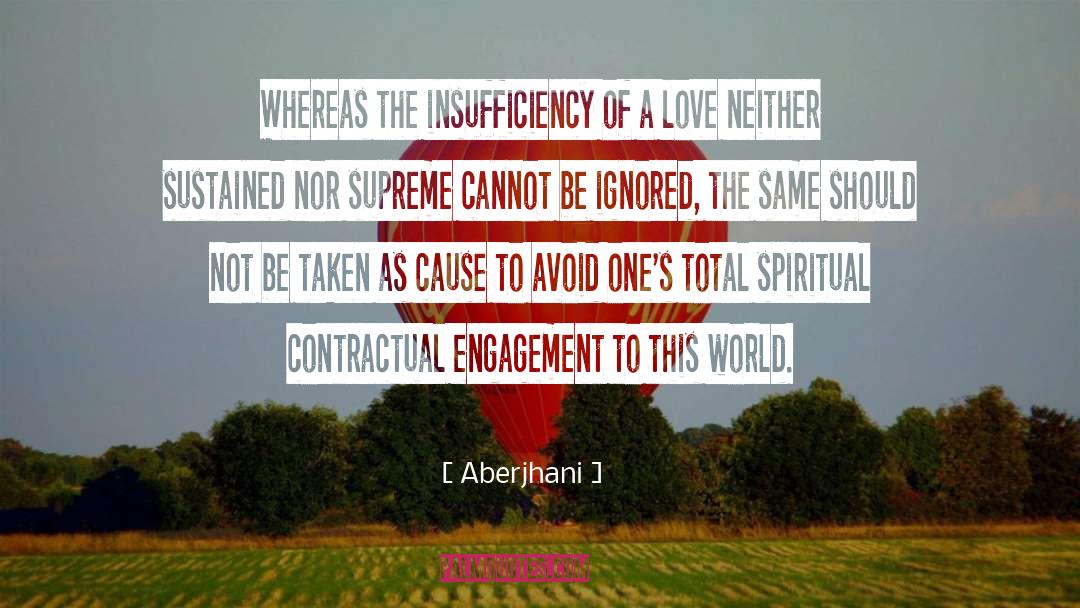 Aberjhani Quotes: Whereas the insufficiency of a