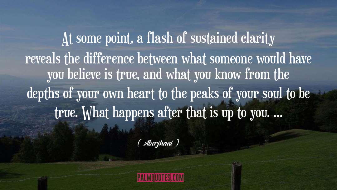 Aberjhani Quotes: At some point, a flash
