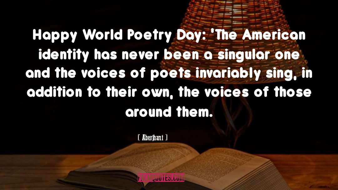 Aberjhani Quotes: Happy World Poetry Day: 'The