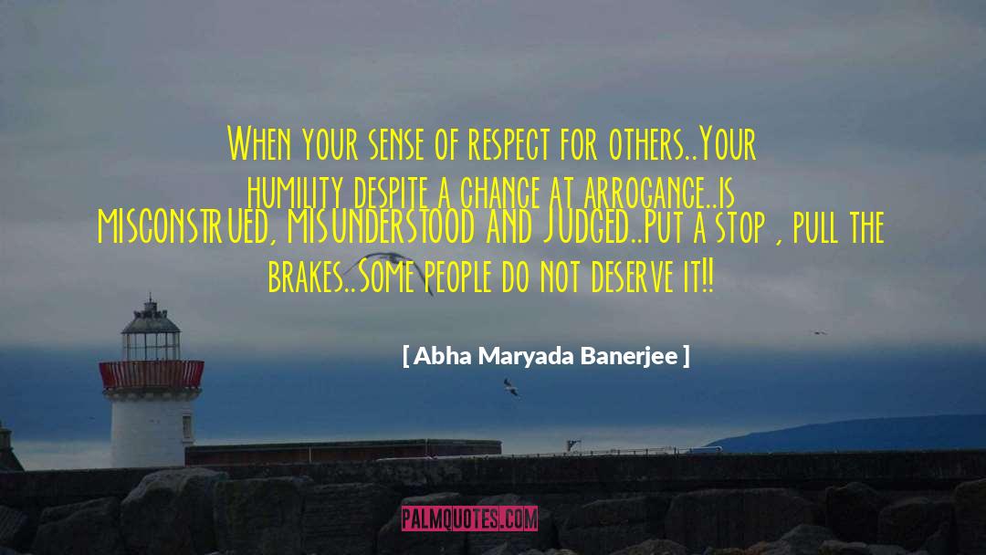 Abha Maryada Banerjee Quotes: When your sense of respect