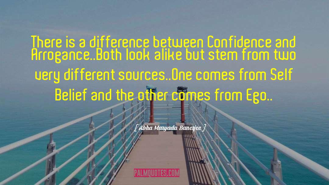 Abha Maryada Banerjee Quotes: There is a difference between