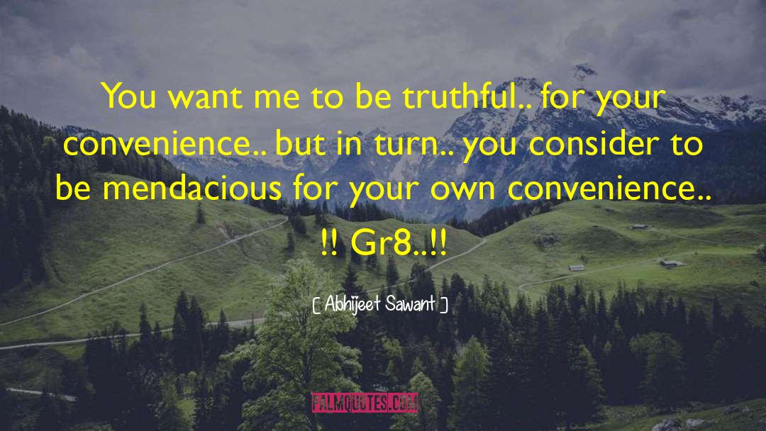 Abhijeet Sawant Quotes: You want me to be