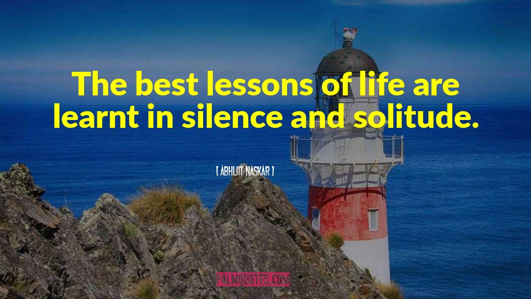 Abhijit Naskar Quotes: The best lessons of life