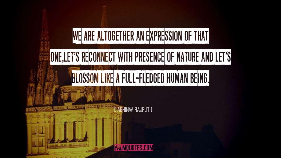 Abhinav Rajput Quotes: We are altogether an expression