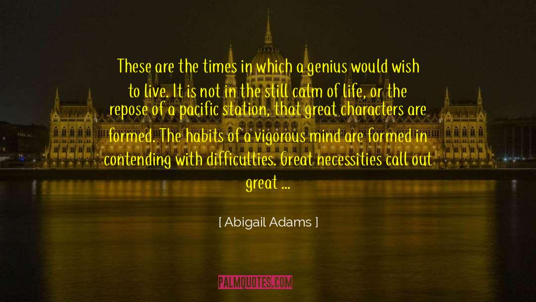 Abigail Adams Quotes: These are the times in