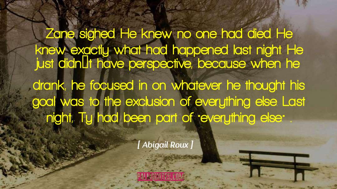 Abigail Roux Quotes: Zane sighed. He knew no