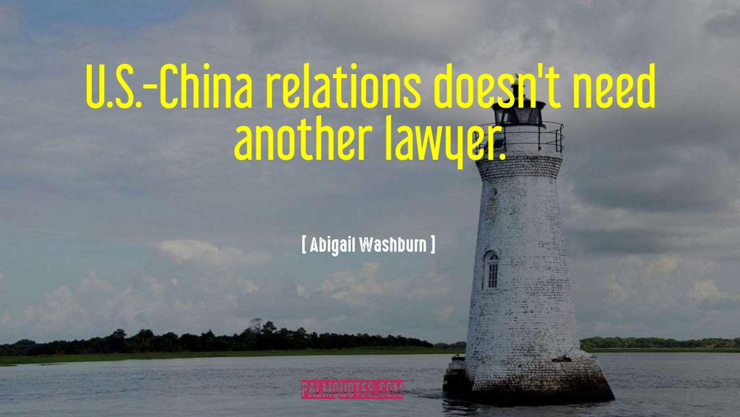 Abigail Washburn Quotes: U.S.-China relations doesn't need another