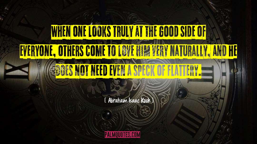 Abraham Isaac Kook Quotes: When one looks truly at