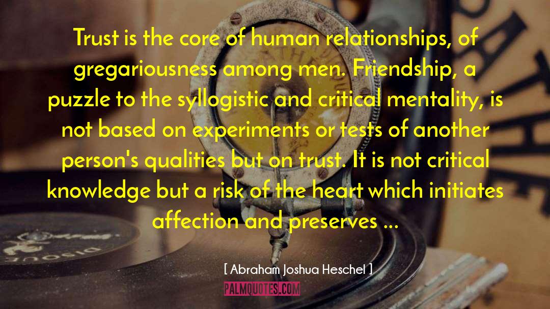 Abraham Joshua Heschel Quotes: Trust is the core of
