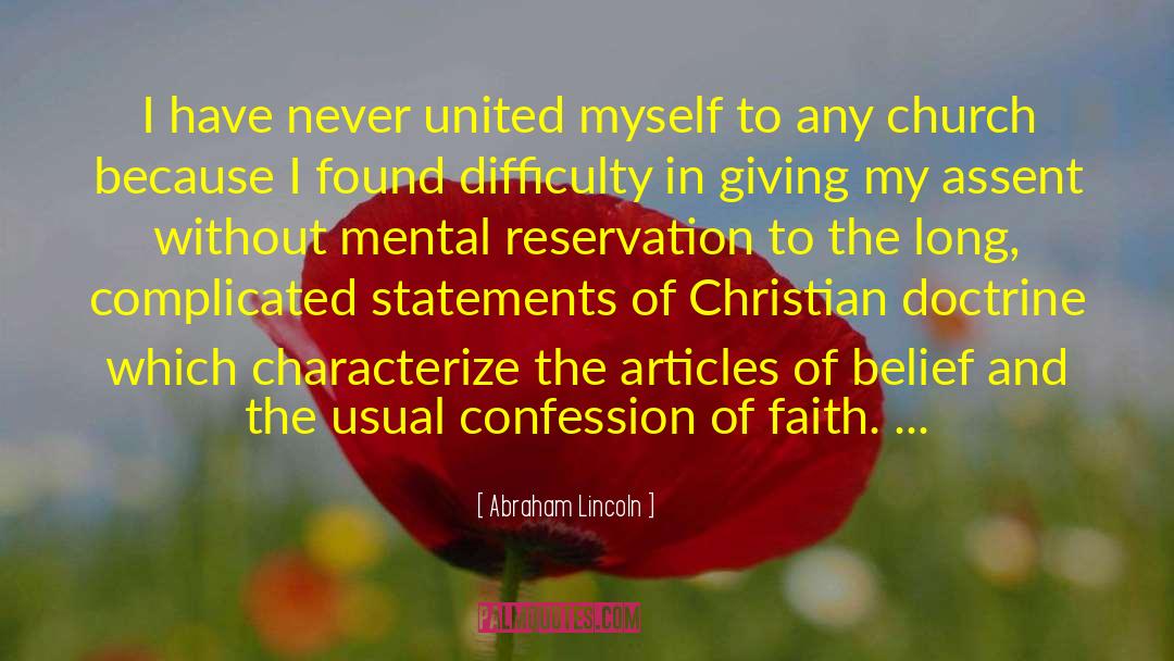 Abraham Lincoln Quotes: I have never united myself