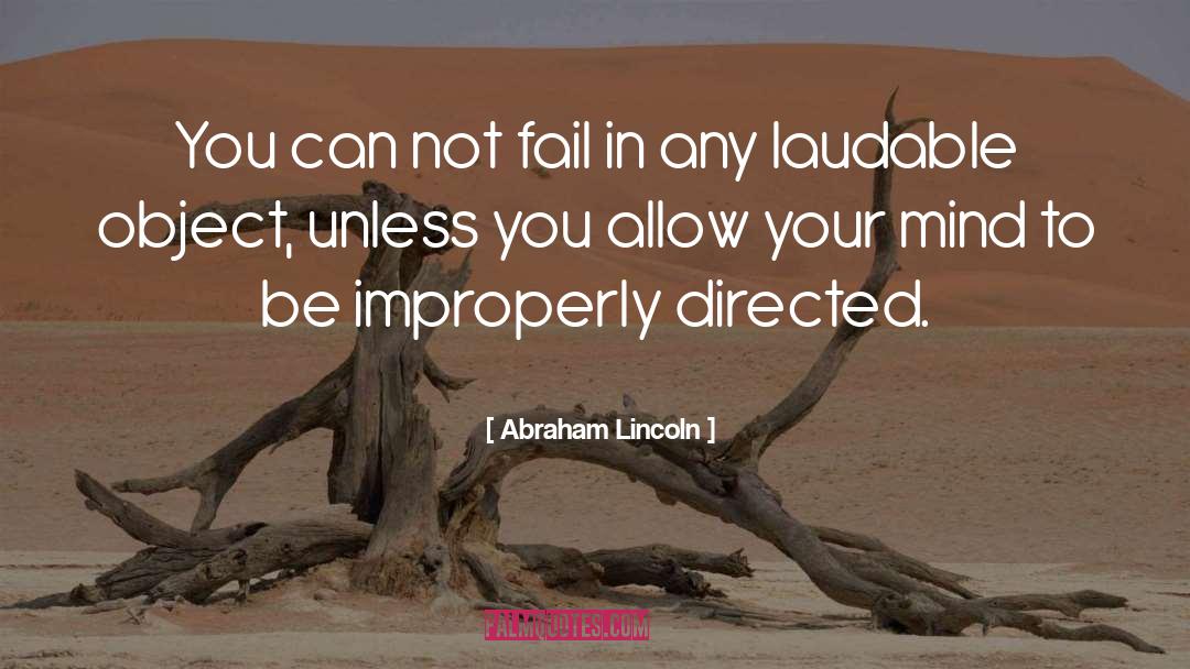 Abraham Lincoln Quotes: You can not fail in