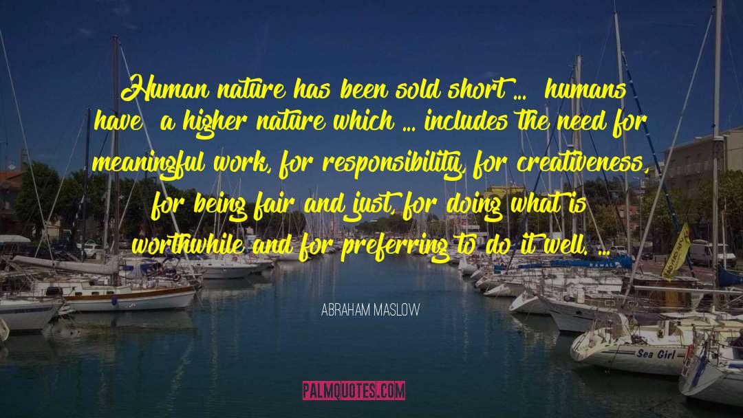 Abraham Maslow Quotes: Human nature has been sold