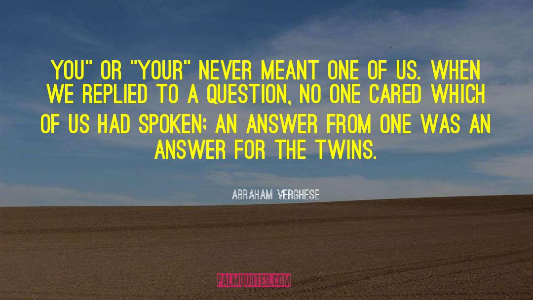 Abraham Verghese Quotes: You