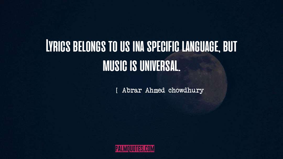 Abrar Ahmed Chowdhury Quotes: Lyrics belongs to us ina