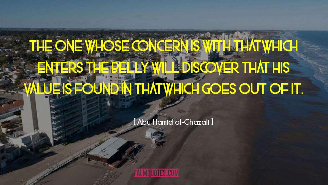 Abu Hamid Al-Ghazali Quotes: The one whose concern is