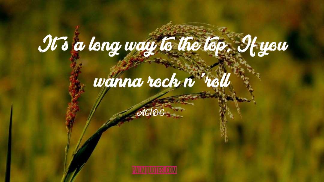 AC/DC Quotes: It's a long way to