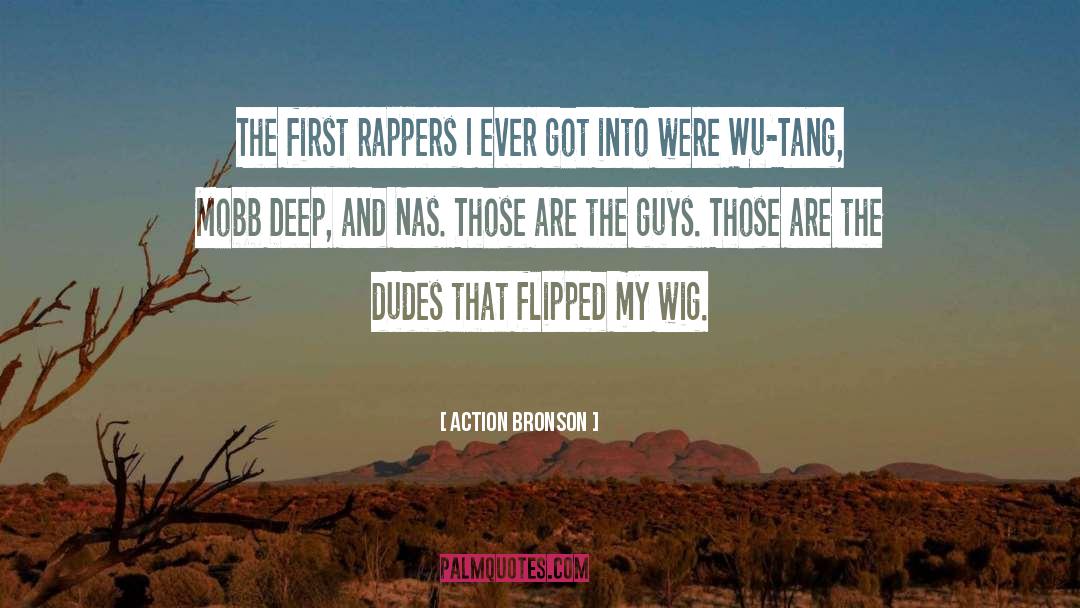 Action Bronson Quotes: The first rappers I ever