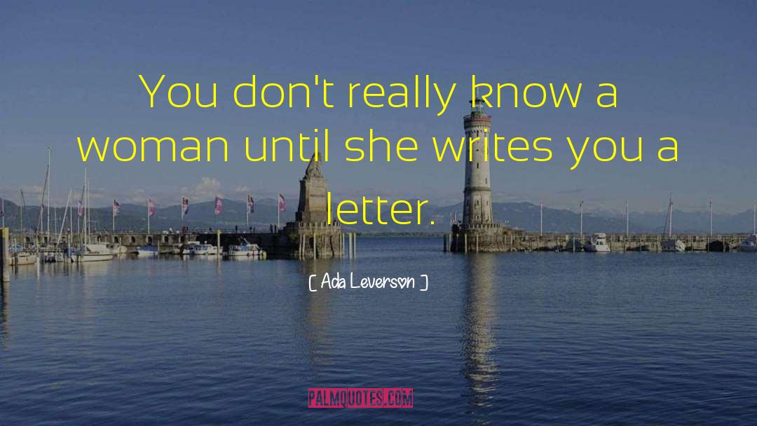 Ada Leverson Quotes: You don't really know a