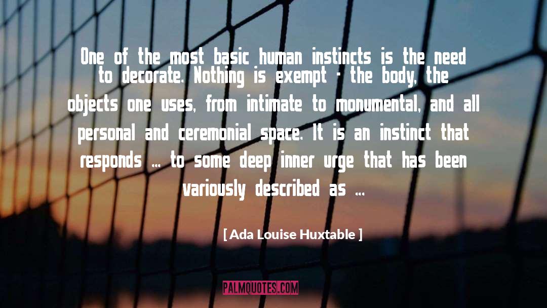 Ada Louise Huxtable Quotes: One of the most basic