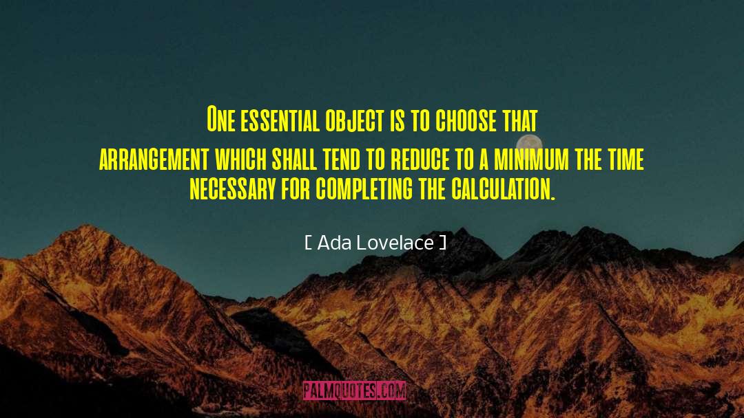 Ada Lovelace Quotes: One essential object is to