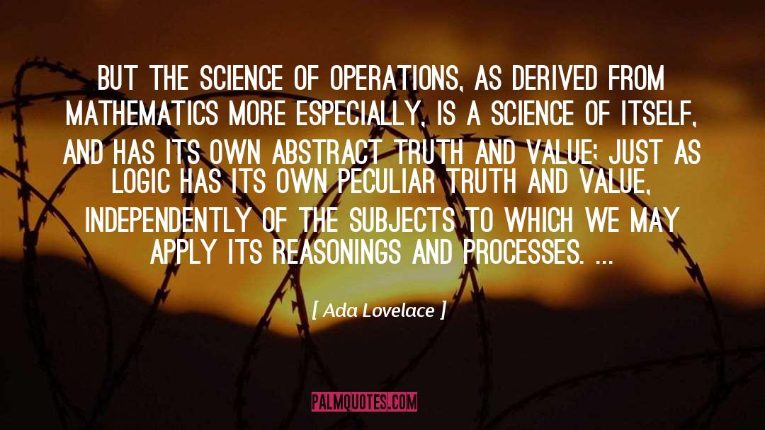 Ada Lovelace Quotes: But the science of operations,