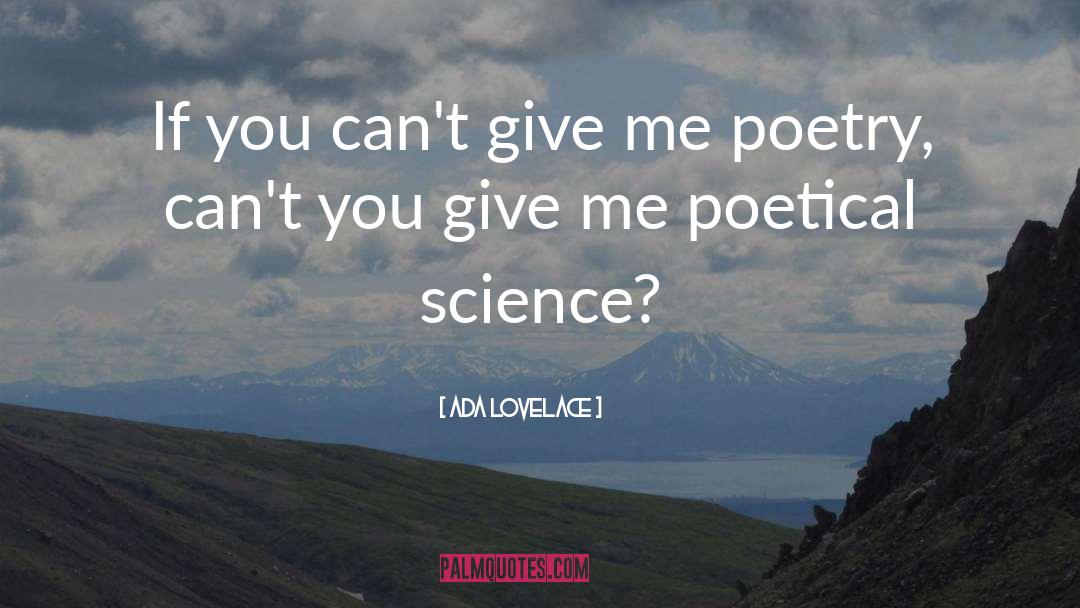 Ada Lovelace Quotes: If you can't give me