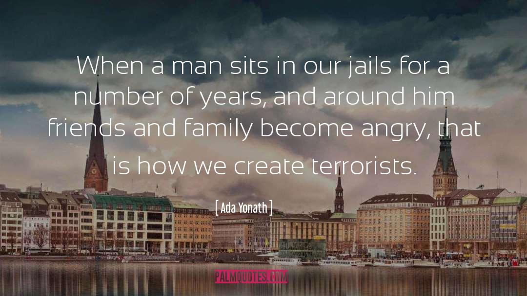 Ada Yonath Quotes: When a man sits in