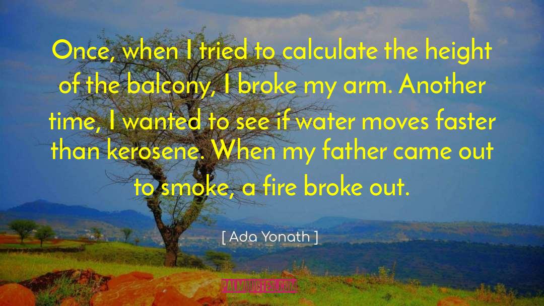 Ada Yonath Quotes: Once, when I tried to