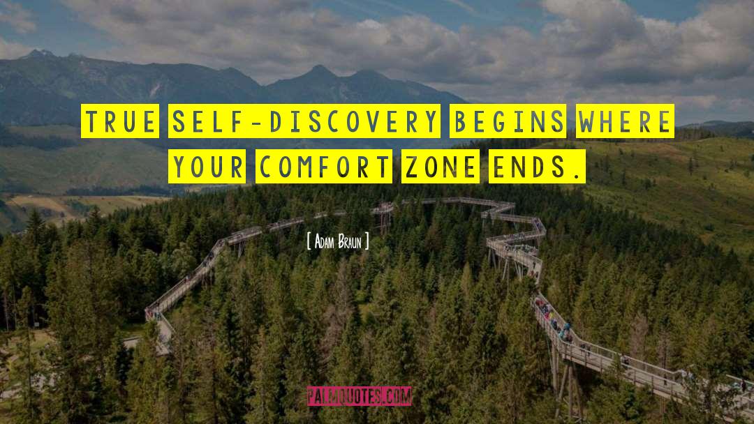 Adam Braun Quotes: True self-discovery begins where your