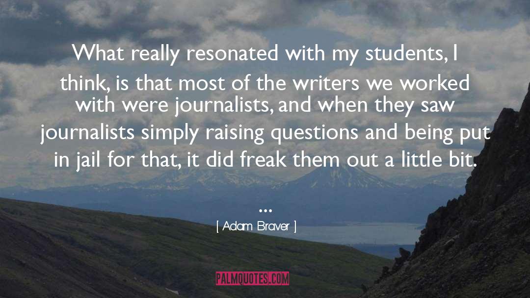 Adam Braver Quotes: What really resonated with my