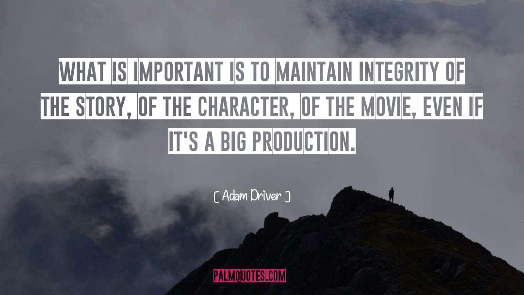 Adam Driver Quotes: What is important is to