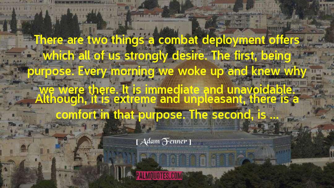 Adam Fenner Quotes: There are two things a