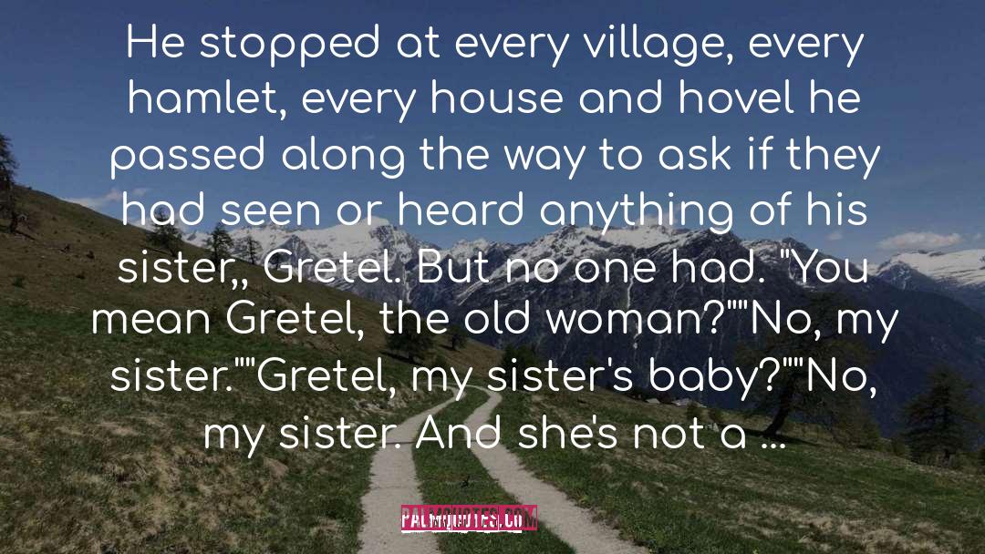 Adam Gidwitz Quotes: He stopped at every village,
