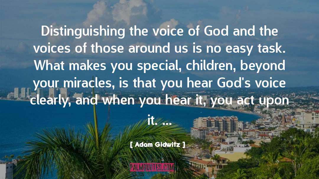 Adam Gidwitz Quotes: Distinguishing the voice of God