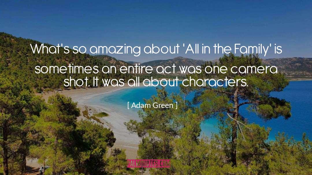 Adam Green Quotes: What's so amazing about 'All