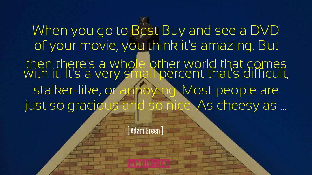 Adam Green Quotes: When you go to Best