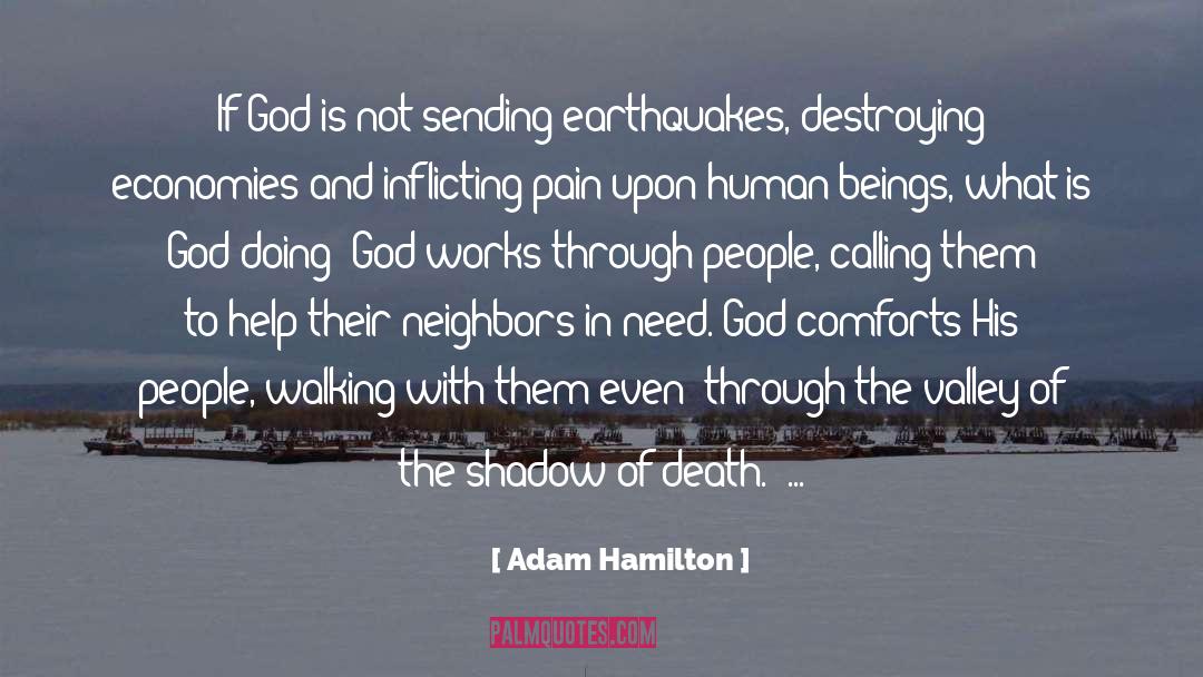 Adam Hamilton Quotes: If God is not sending