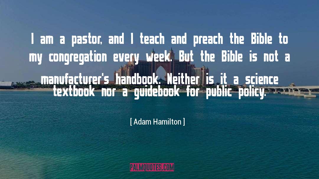 Adam Hamilton Quotes: I am a pastor, and