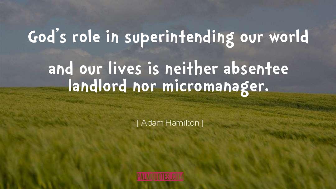 Adam Hamilton Quotes: God's role in superintending our