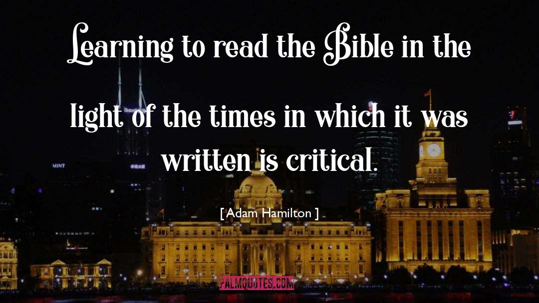Adam Hamilton Quotes: Learning to read the Bible